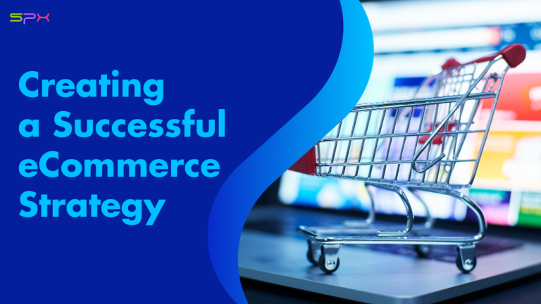 How to Build an Effective eCommerce Strategy