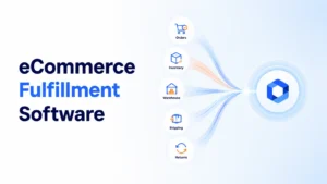 Best eCommerce Fulfillment Software