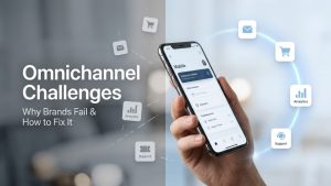 Omnichannel Challenges